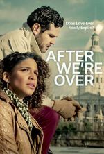 Watch After We\'re Over Putlocker