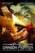 Watch P-51 Dragon Fighter Putlocker