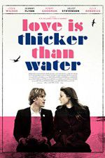 Watch Love Is Thicker Than Water Putlocker