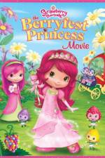 Watch Strawberry Shortcake The Berryfest Princess Putlocker