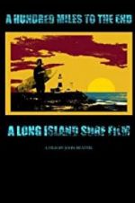Watch A Hundred Miles to The End Putlocker