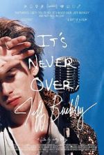 Watch It\'s Never Over, Jeff Buckley Putlocker