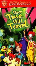 Watch The Wacky Adventures of Ronald McDonald: Have Time, Will Travel Putlocker