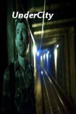 Watch Undercity Putlocker