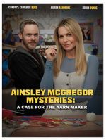 Watch Ainsley McGregor Mysteries: A Case for the Yarn Maker Putlocker