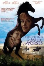 Watch Touching Wild Horses Putlocker