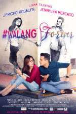 Watch #Walang Forever Putlocker