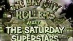 Watch The Bay City Rollers Meet the Saturday Superstars Putlocker
