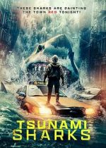 Watch Tsunami Sharks Putlocker