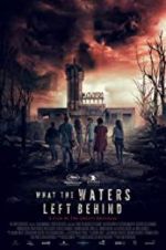 Watch What the Waters Left Behind Putlocker