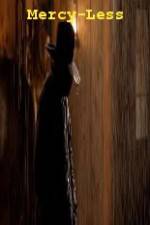 Watch Mercy-Less Putlocker