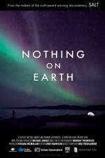 Watch Nothing on Earth Putlocker