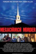 Watch Megachurch Murder Putlocker