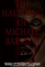 Watch The Haunting of Michael Barrow Putlocker