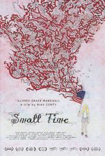 Watch Small Time Putlocker