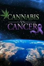 Watch Cannabis v.s Cancer Putlocker