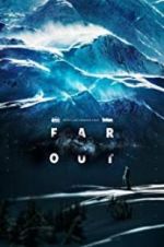 Watch Far Out Putlocker
