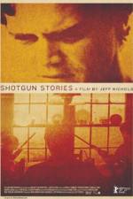 Watch Shotgun Stories Putlocker