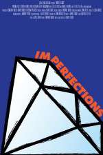 Watch Imperfections Putlocker
