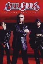 Watch Bee Gees: In Our Own Time Putlocker