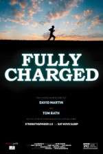 Watch Fully Charged Putlocker