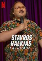Watch Stavros Halkias: Fat Rascal Putlocker