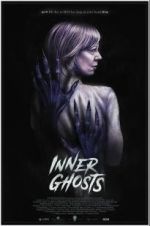 Watch Inner Ghosts Putlocker
