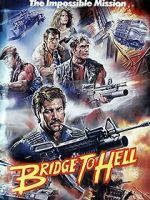 Watch Bridge to Hell Putlocker