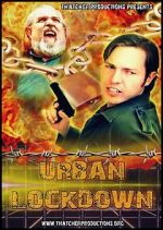 Watch Urban Lockdown Putlocker