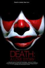Watch Death A Love Story Putlocker