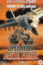 Watch Operation Delta Force Putlocker