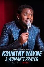 Watch Kountry Wayne: A Woman\'s Prayer Putlocker