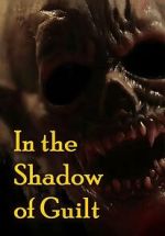 Watch In the Shadow of Guilt Putlocker