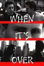 Watch When It's Over Putlocker