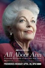 Watch All About Ann: Governor Richards of the Lone Star State Putlocker
