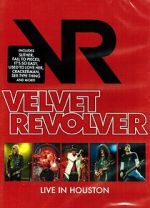 Watch Velvet Revolver: Live in Houston Putlocker
