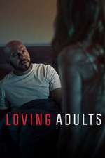 Watch Loving Adults Putlocker