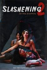 Watch Slashening: The Final Beginning Putlocker
