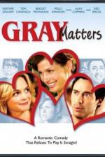 Watch Gray Matters Putlocker