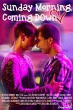 Watch Sunday Morning, Coming Down Putlocker