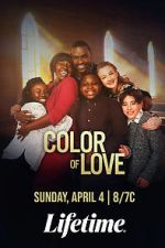 Watch The Color of Love Putlocker