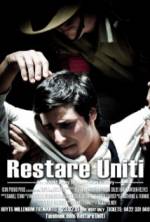 Watch Restare Uniti Putlocker