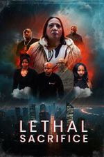 Watch Lethal Sacrifice Putlocker