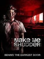 Watch Make Me Shudder Putlocker