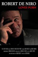 Watch Robert De Niro Loves Porn Putlocker