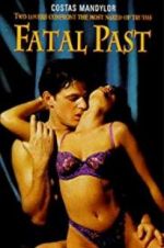 Watch Fatal Past Putlocker
