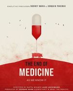 Watch The End of Medicine Putlocker