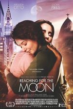 Watch Reaching for the Moon Putlocker