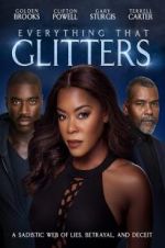 Watch Everything That Glitters Putlocker