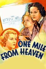 Watch One Mile from Heaven Putlocker